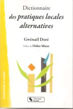 thumbnail of Dictionnaire des pratiques locales alternatives G doré